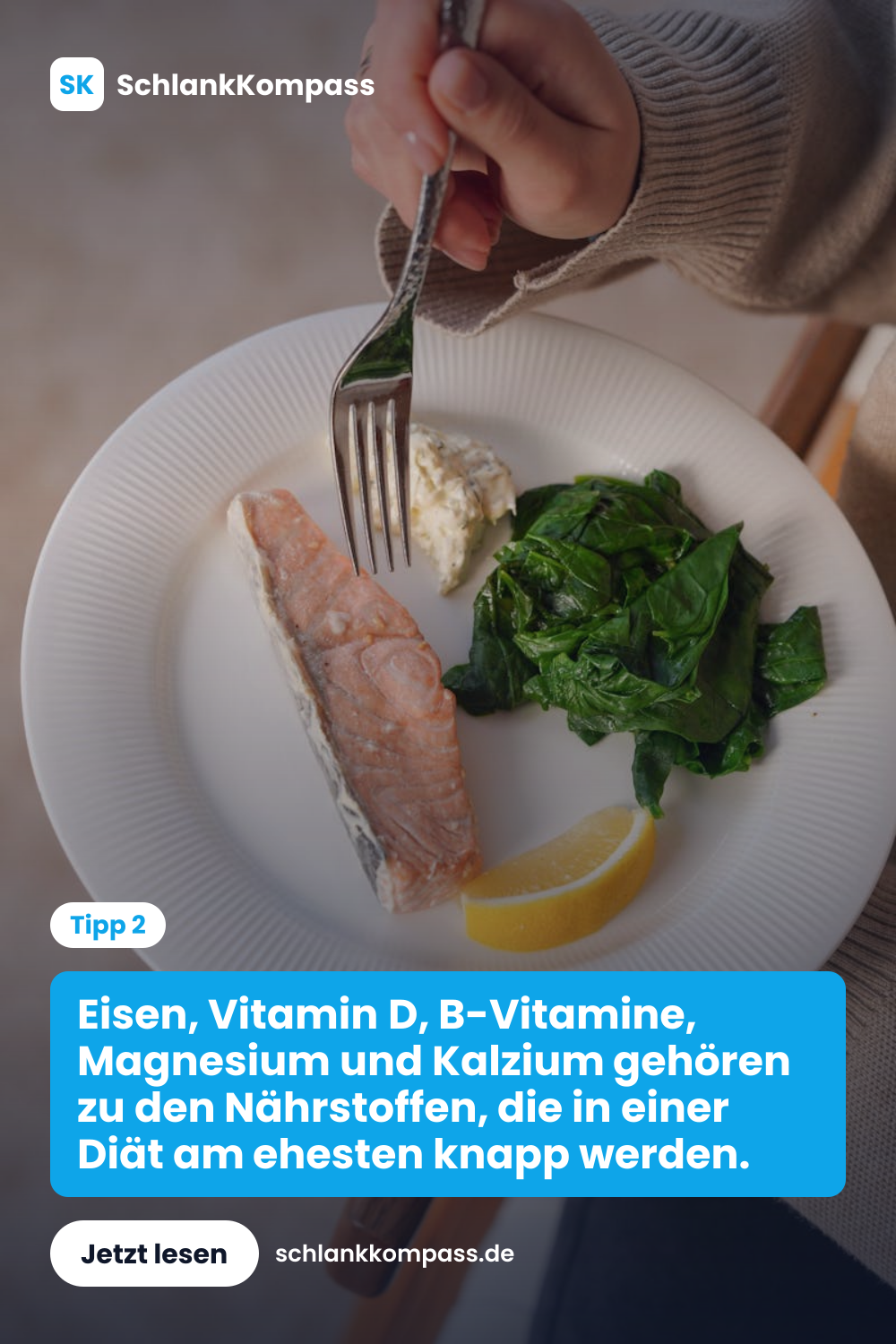 Eisen, Vitamin D, B-Vitamine, Magnesium und Kalzium gehören zu den Nährstoffen, die in einer Diät am ehesten knapp werden.